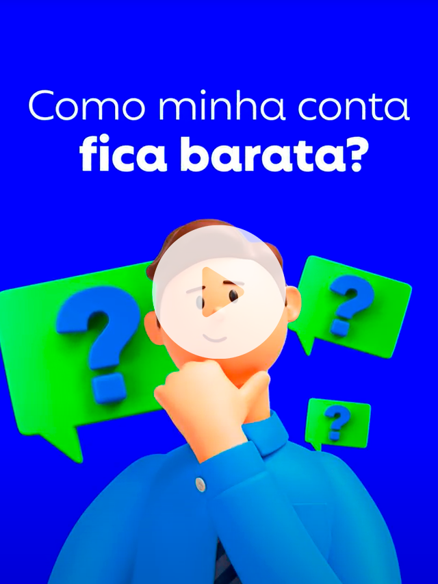 Como minha conta fica barata?